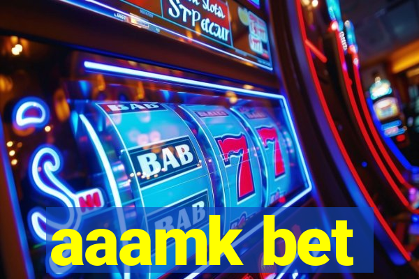 aaamk bet